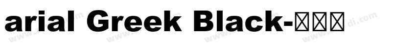 arial Greek Black字体转换